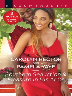 cover image of Southern Seduction & Pleasure in His Arms/Southern Seduction / Pleasure in His Arms